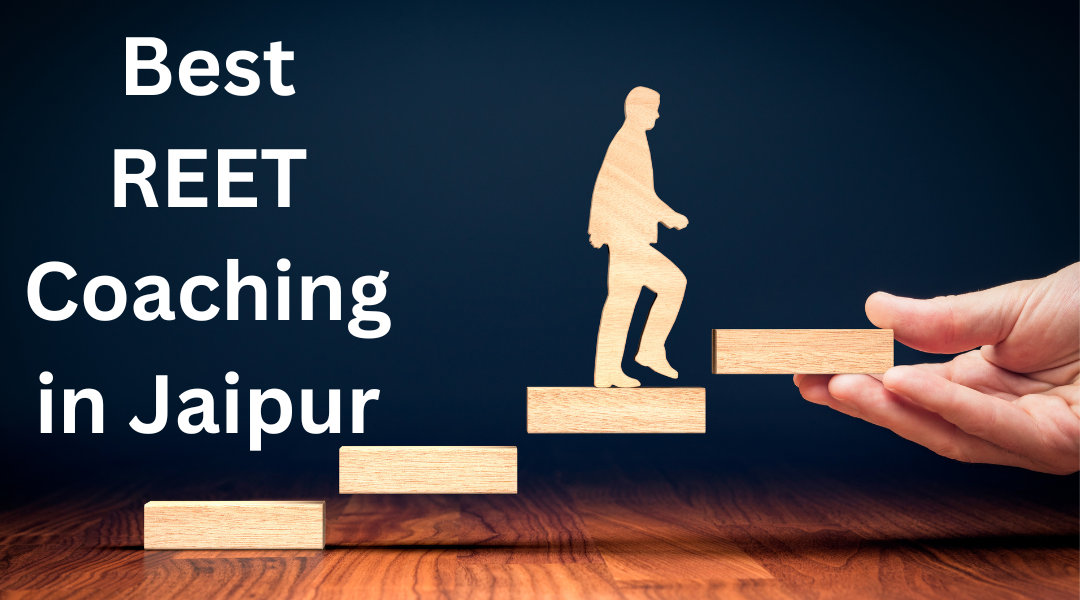 Best REET Coaching in Jaipur 2025