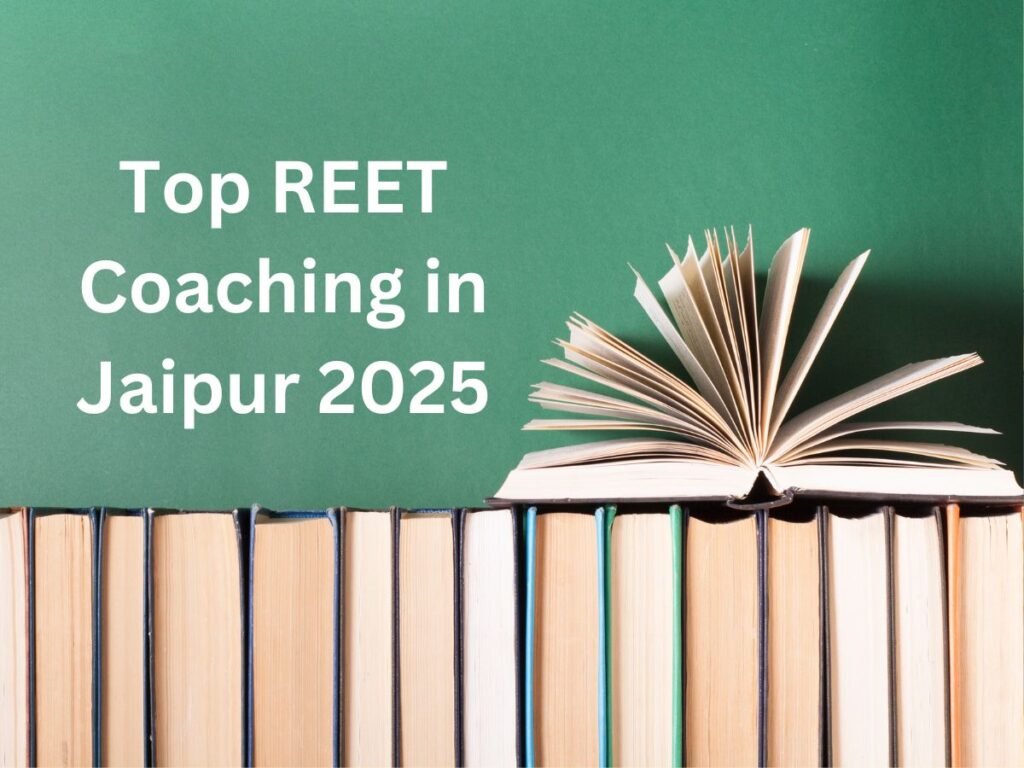 Top REET Coaching in Jaipur 2025